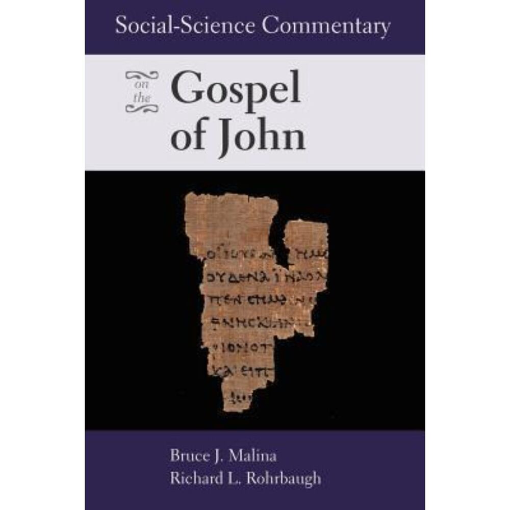 Social-Science Commentary on the Gospel of John-B.J. Malina, R.L. Rohrbaugh